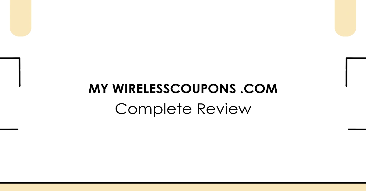 Complete Review of MyWirelessCoupons.com
